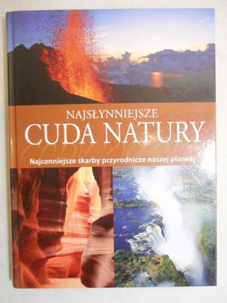 Byczyński Marek (red.) - Najsłynniejsze cuda natury