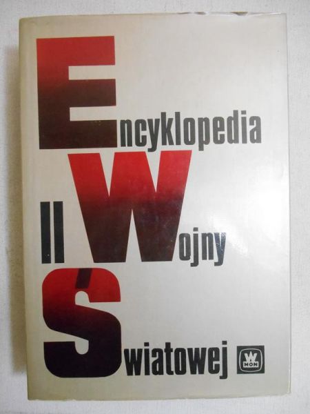 Sobczak Kazimierz (red.) - Encyklopedia II Wojny Światowej