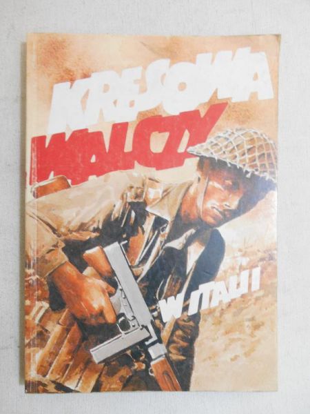 Paff Lucjan (opr.) - Kresowa walczy w Italii, reprint z 1945 r.