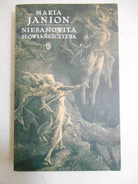 Janion Maria - Niesamowita Słowiańszczyzna. Fantazmaty literatury