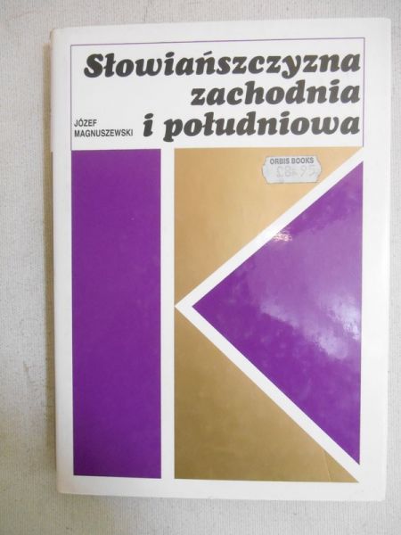 Magnuszewski Józef - Słowiańszczyzna zachodnia i południowa
