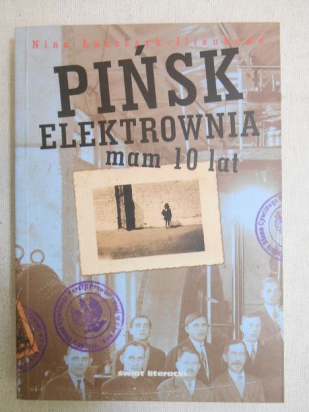 Pińsk. Elektrownia. Mam 10 lat