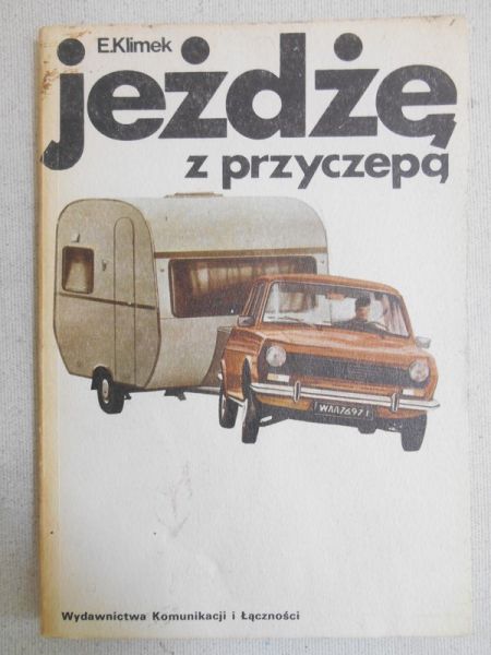 Jeżdżę z przyczepą