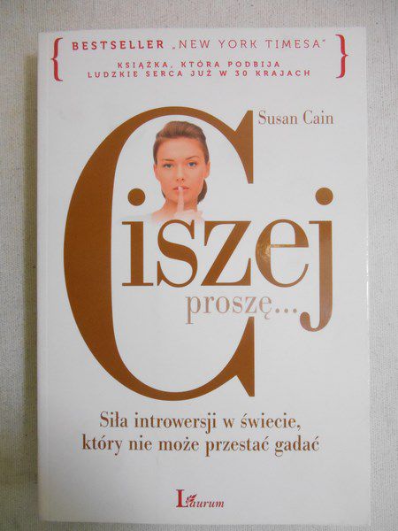 Cain Susan - Ciszej proszę…