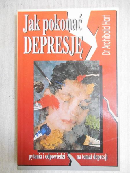 Hart Archibald - Jak pokonać depesję