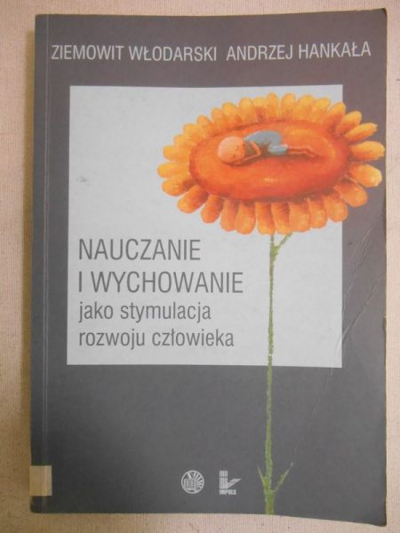 Nauczanie i wychowanie jako stymulacja rozwoju człowieka
