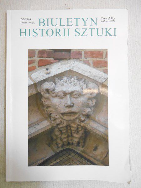 Mossakowski Stanisław (red.) - Biuletyn historii sztuki 1-2/2010