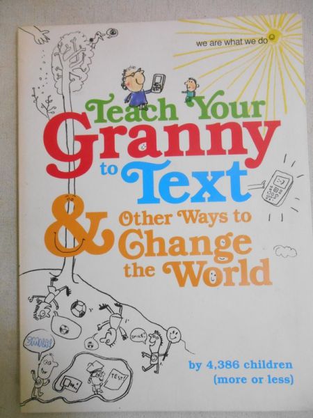 Teach Your Granny to Text