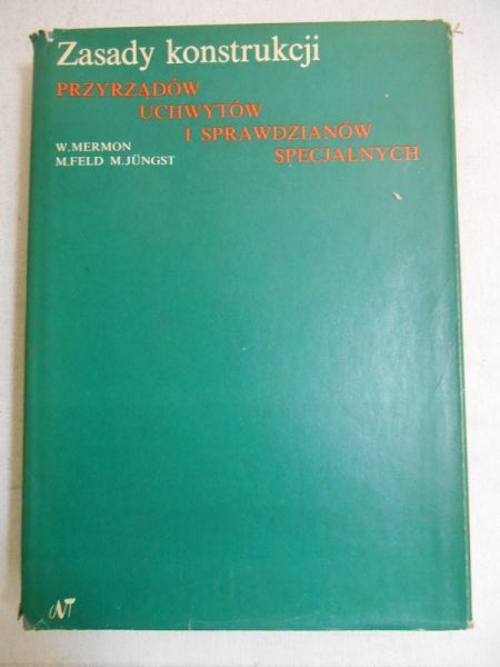 Zasady konstrukcji przyrządów, uchwytów i sprawdzianów specjalnych
