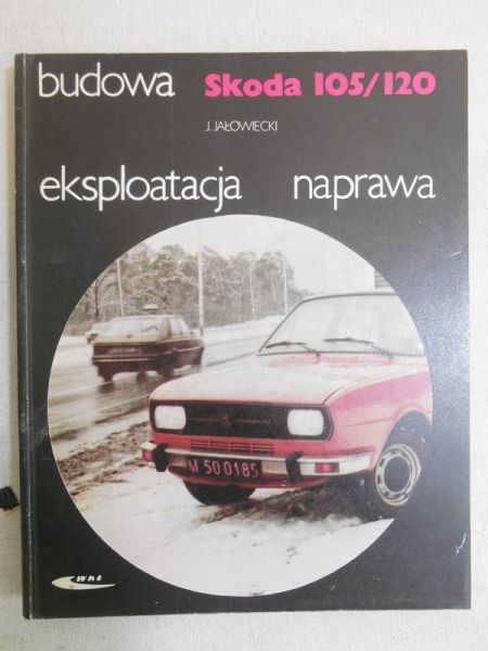 Skoda 105/120: budowa, eksploatacja, naprawa