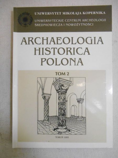 Archaeologica Historia Polona, tom II