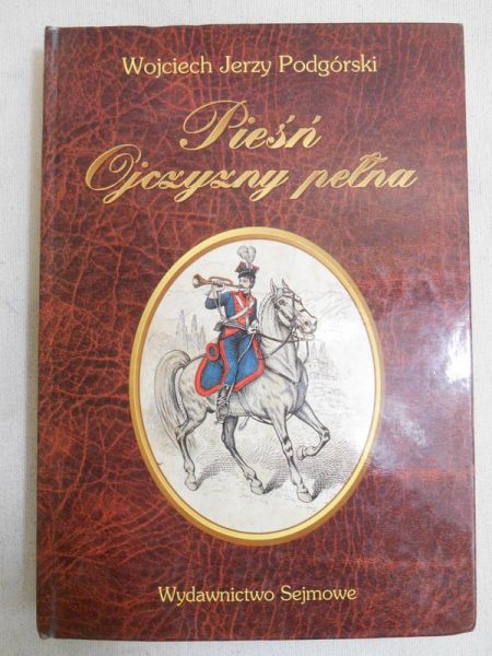 Pieśń Ojczyzny pełna