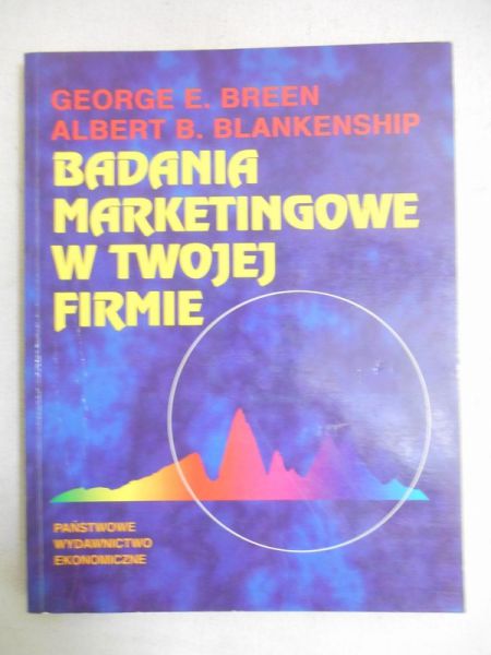 Breen George E. - Badania marketingowe w twojej firmie