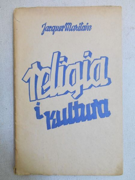 Maritain Jacques - Religia i kultura, 1937 r.