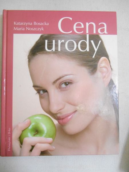 Bosacka Katarzyna - Cena urody