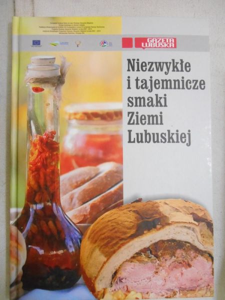 Niezwykłe i tajemnicze smaki ziemi lubuskiej