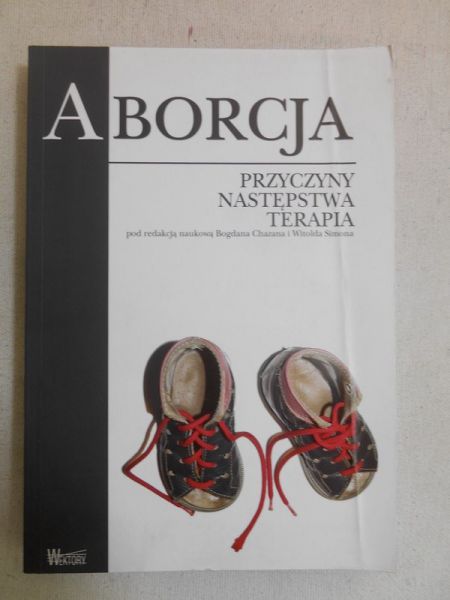 Aborcja. Przyczyny, następstwa, terapia