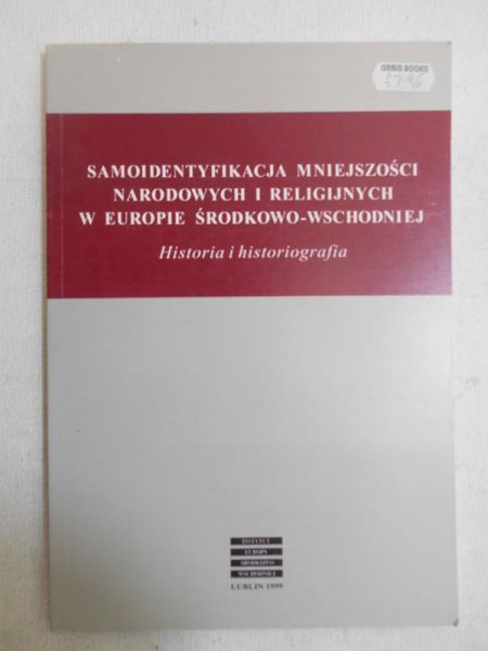 Lewandowski Jan (red.) - Samoidentyfikacja mniejszości narodowych i religijnych w Europie Środkowo-Wschodniej