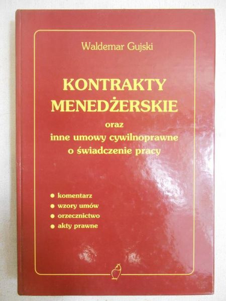 Kontrakty menedżerskie oraz inne umowy cywilnoprawne o świadczenie pracy