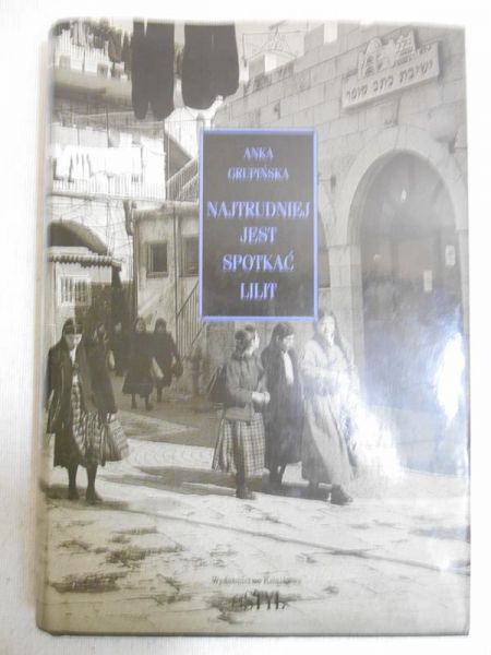 Najtrudniej jest spotkać Lilit