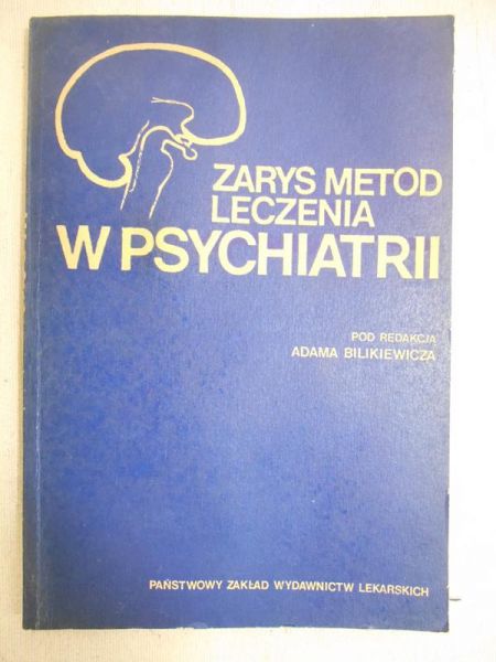 Zarys metod leczenia w psychiatri