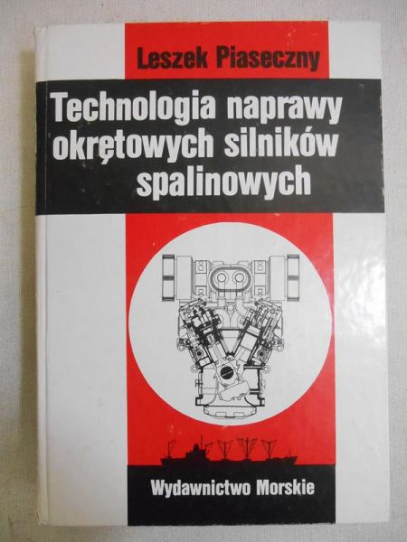 Technologia naprawy okrętowych silników spalinowych