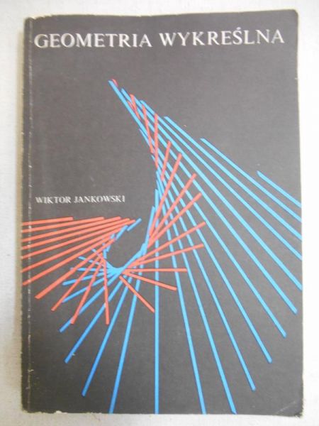 Jankowski Wiktor - Geometria wykreślna