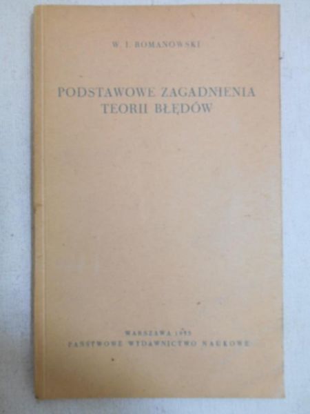 Romanowski W. - Podstawowe zagadnienia teorii błędów