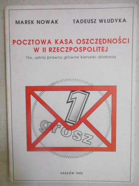 Nowak Marek - Pocztowa Kasa Oszczędności w II Rzeczpospolitej