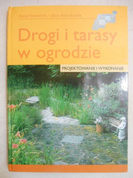 Boswirth Daniel - Drogi i tarasy w ogrodzie