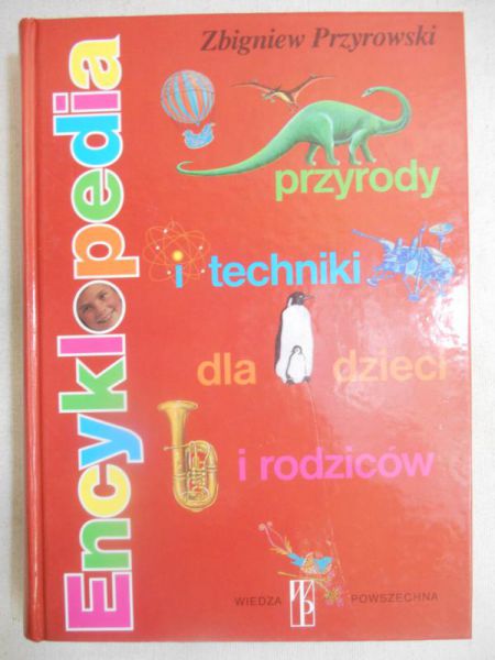 Encyklopedia przyrody i techniki dla dzieci i rodziców