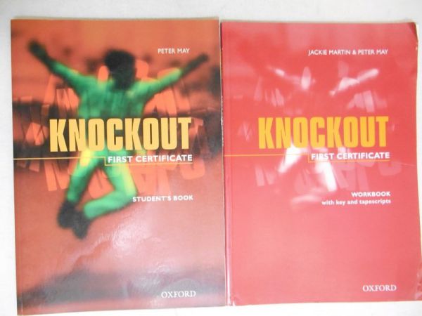 May Peter - Knockout First Certficate: Workbook , Student's Book