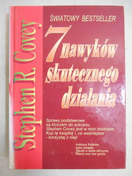 Covey Stephen R. - 7 nawyków skutecznego działania