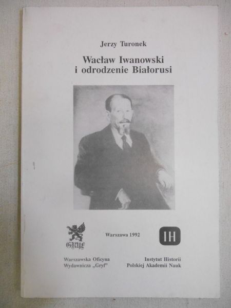 Wacław Iwanowski i odrodzenie Białorusi