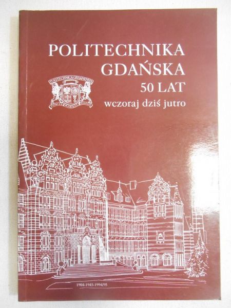 Politechnika Gdańska 50 lat