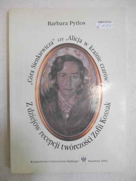 "Córa Sienkiewicza" czy "Alicja w krainie czarów"