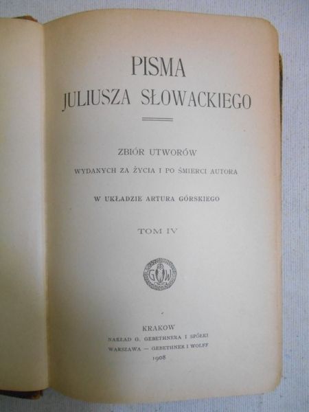 Pisma Juliusza Słowackiego, Tom IV, 1908 r.