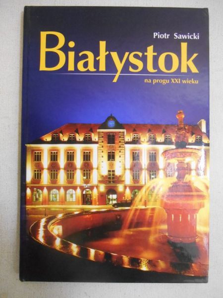 Białystok na progu XXI wieku