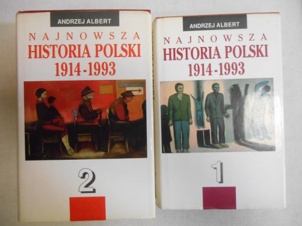 Albert Andrzej - Najnowsza historia Polski 1914-1993, T. I-II