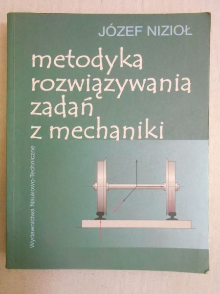 Metodyka rozwiązywania zadań z mechaniki