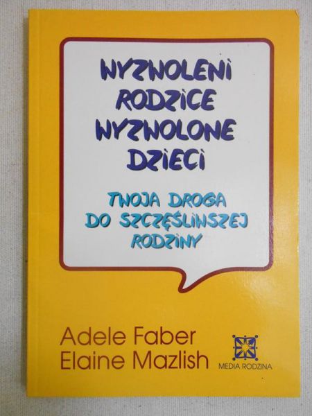 Wyzwoleni rodzice wyzwolone dzieci