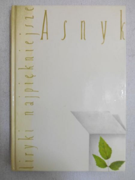 Asnyk Adam - Liryki najpiękniejsze