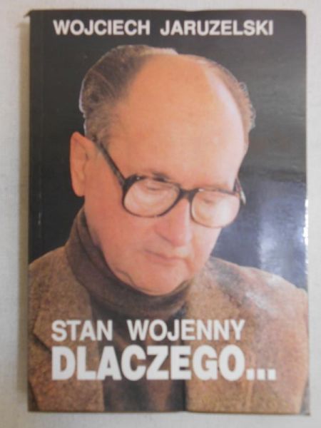 Stan wojenny. Dlaczego…, dedykacja autora