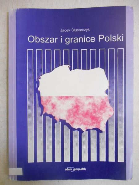 Ślusarczyk Jacek - Obszar i granice Polski