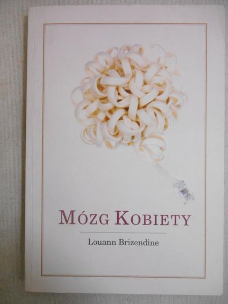 Brizendine Louann - Mózg Kobiety