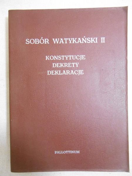Konstytucje, dekrety, deklaracje