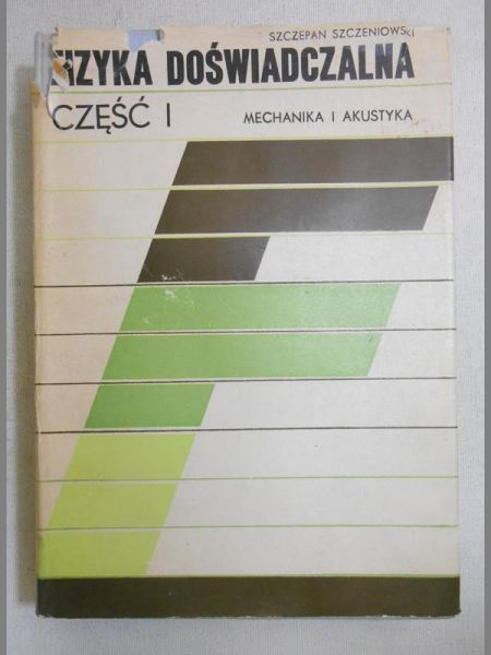 Fizyka doświadczalna, Cz. 1