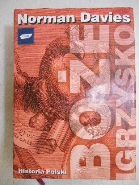 Davies Norman - Boże igrzysko. Historia Polski