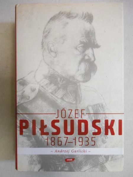 Józef Piłsudski 1867-1935