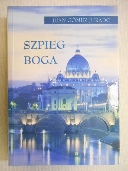 Gómez-Jurado  - Szpieg Boga